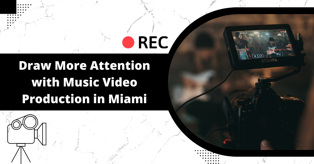 music-video-production-miami